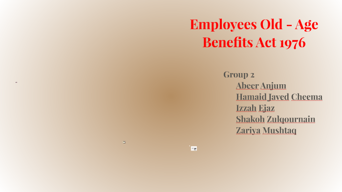 employees-old-age-benefits-act-1976-by-izzah-ijaz