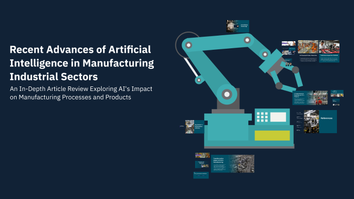 Recent Advances of Artificial Intelligence in Manufacturing Industrial ...