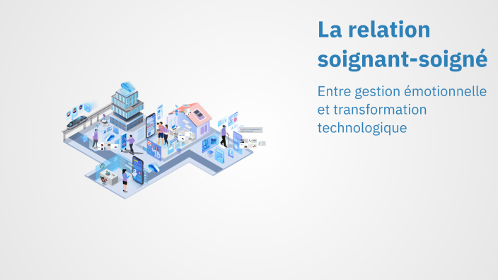 La relation soignant-soigné by Fatimazahra Aichouche on Prezi