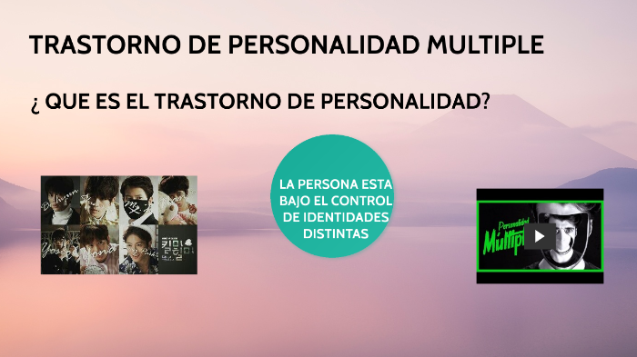 TRASTORNO DE PERSONALIDAD MULTIPLE by MARIAN GABRIELA QUISPE VELIZ