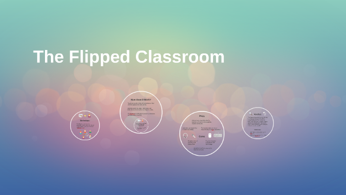 The Flipped Classroom by Allen Obendorf on Prezi