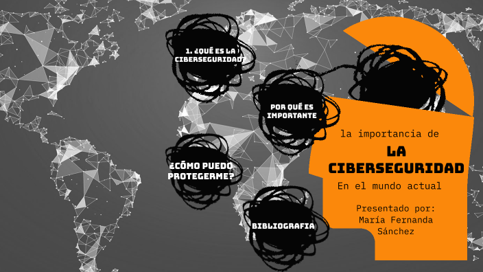 La importancia de la CIBERSEGURIDAD en el mundo actual by maria sanchez ...