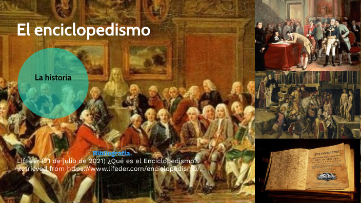 El enciclopedismo y la ilustración by Mateo Acosta on Prezi