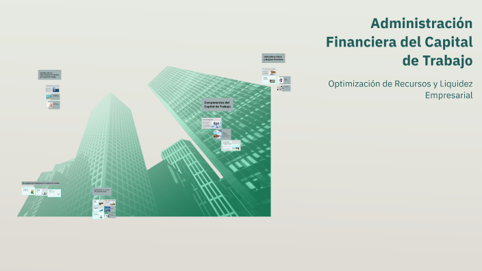Administracion Financiera Del Capital De Trabajo prezi.com