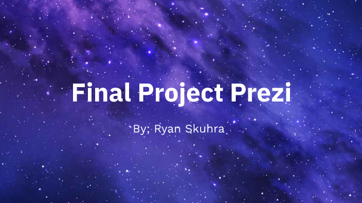Final Project Prezi By Ryan Skuhra On Prezi
