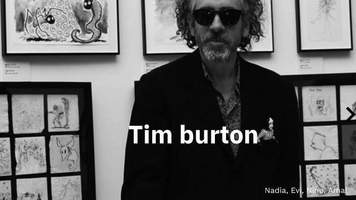 Tim Burton by Nine Deschouwer on Prezi