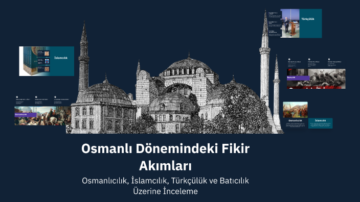 Osmanlı Dönemindeki Fikir Akımları by Doruk Ayberk on Prezi