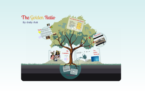 The Golden Ratio by Cally S. on Prezi