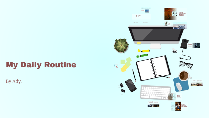 My Daily Routine: A Week in Review by Celia Adileny Pérez Mozo on Prezi