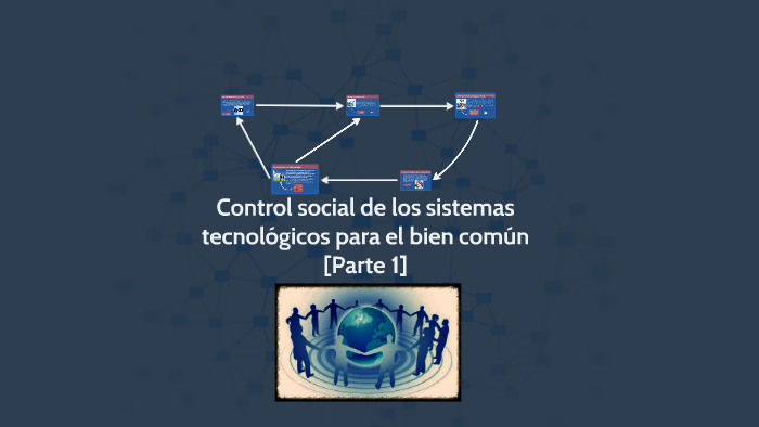 Control social de los sistemas tecnologicos para el bien com by Alex
