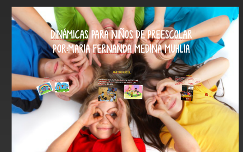 DINÁMICAS PARA NIÑOS DE PREESCOLAR By Mafer Medina