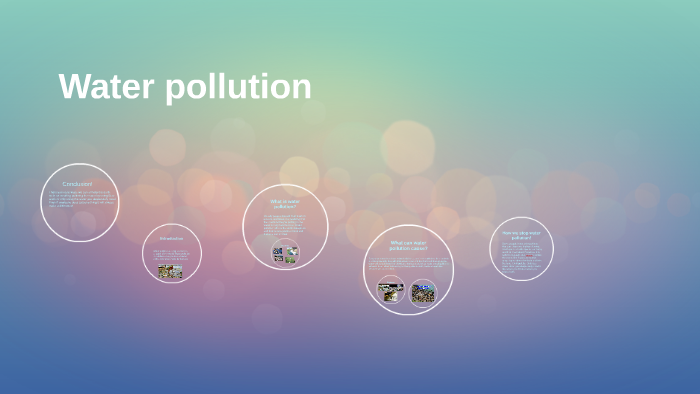 Water pollution by B T on Prezi
