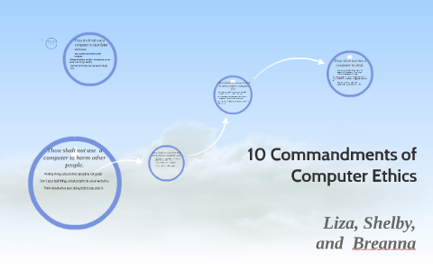 10 commandments of computer ethics by shelby goodheart on Prezi