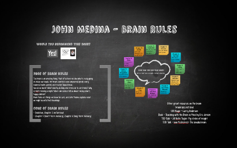 Brain Rules Book Review - John Medina by Emily Leskee on Prezi