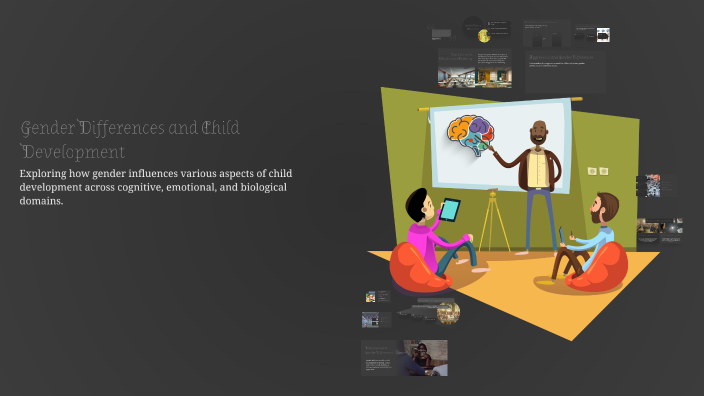 Gender Differences and Child Development by Nathanielle Louissaint on Prezi