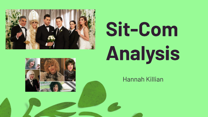 Sit-Com Analysis by Hannah Killian on Prezi