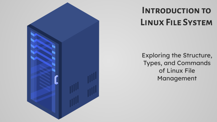 System Unit File Linux Introduction to Linux File System by MANUL SAHU on Prezi