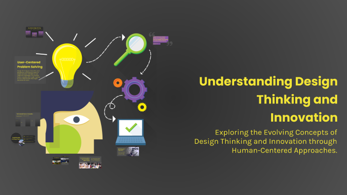 Understanding Design Thinking and Innovation by Avin Benny on Prezi