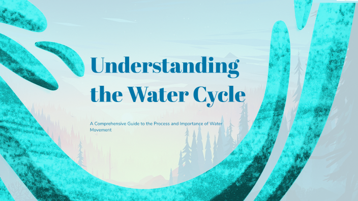 Understanding the Water Cycle by Isaac fuentes-poe on Prezi