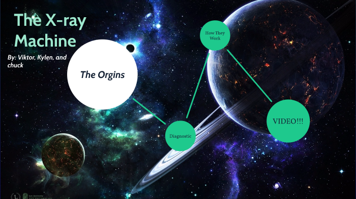 THe xray machine by chuck garcia on Prezi