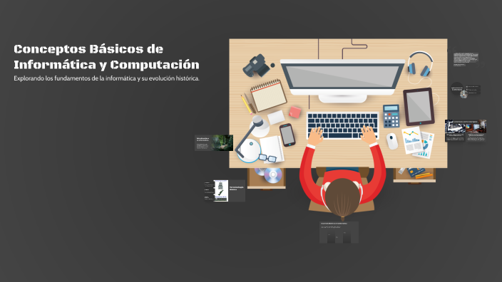 Conceptos Básicos de Informática y Computación by IngLorenzo Nuñez on Prezi