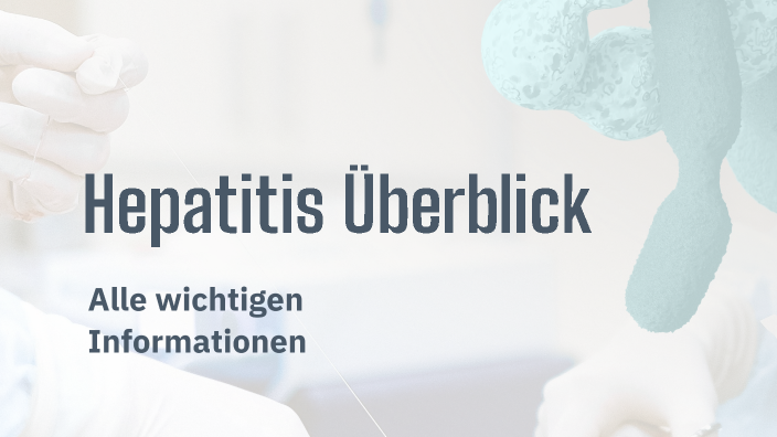 Welche Arten Von Hepatitis Gibt Es Hepatitis Überblick by Rassmus Rassismus on Prezi