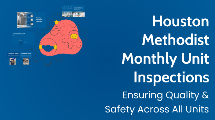 Houston Methodist Monthly Unit Inspections by Quique_Gon on Prezi