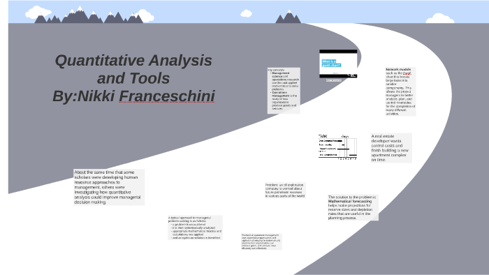 Quantitative analysis and tools by nikki franceschini on Prezi
