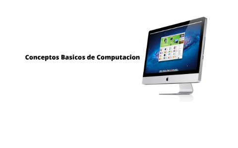 Conceptos Basicos de la Computacion by Juan Fernando Bazo on Prezi