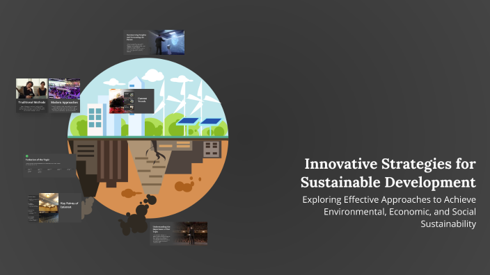 Innovative Strategies for Sustainable Development by Aaa Sss on Prezi