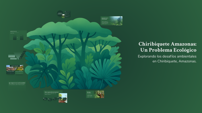 Chiribiquete Amazonas: Un Problema Ecológico by Daniel Silva on Prezi