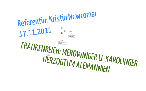 Alemannien Das Frankenreich und den Herzogtum Alemannien by Krissy Newks on Prezi