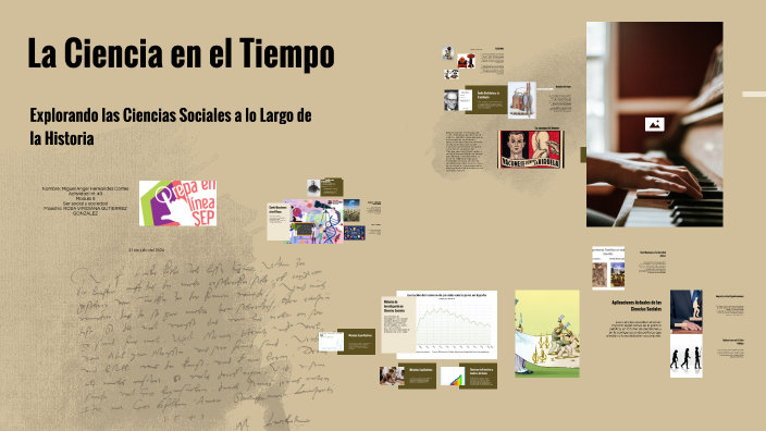 La Ciencia en el Tiempo by Miguel Angel Hernandez Cortes on Prezi