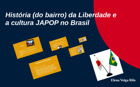História (do bairro) da Liberdade e a cultura JAPOP no Brasi by Elena ...