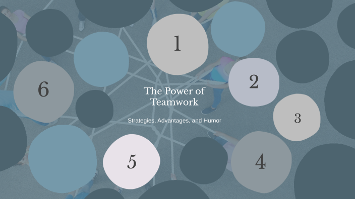 The Power of Teamwork by salma yousri on Prezi