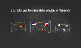 Deutsche Und Amerikanische Schulesystem By Allison Garcia