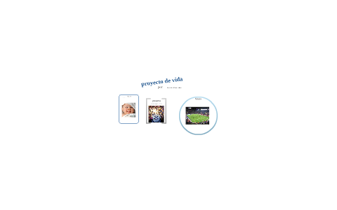 proyecto de vida by sebastian hernandez on Prezi