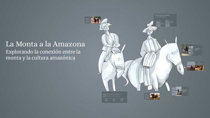 La Monta a la Amazona by Rocío González Gómez on Prezi