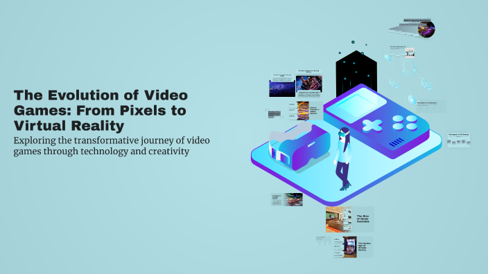 The Evolution of Video Games: From Pixels to Virtual Reality by Clark ...