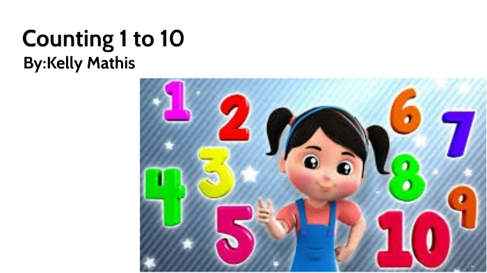 Mathis Support Number Counting Numbers by Kelly Mathis on Prezi