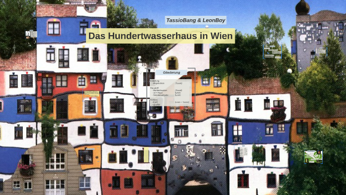 Das Hundertwasserhaus In Wien By Leon Benzerari On Prezi