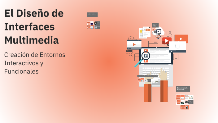 El Diseño de Interfaces Multimedia by stephanny melo on Prezi