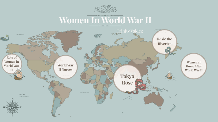 Women In World War II by Trinity Valdez on Prezi