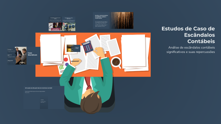 Estudos de Caso de Escândalos Contábeis by isabelly chiarini on Prezi