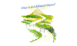what is an educated filipino essay