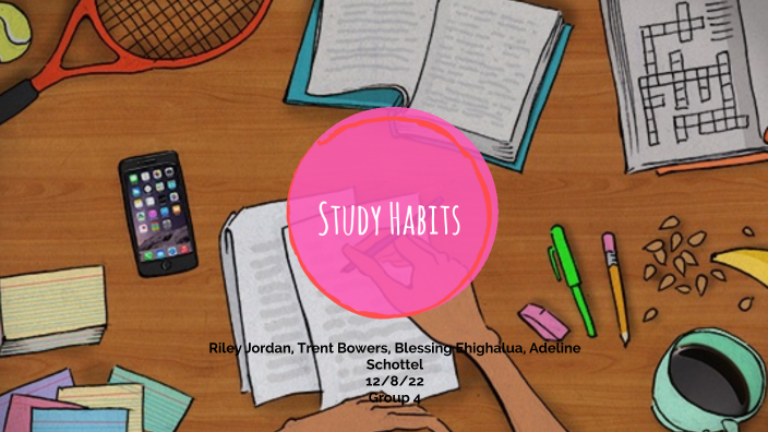 Study Habits by Blessing Ehighalua on Prezi