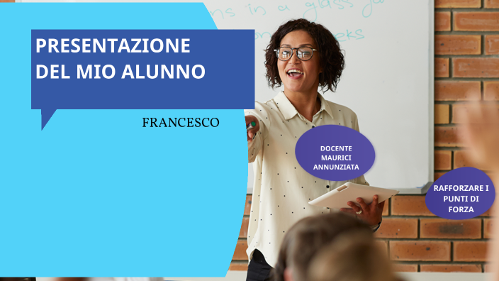 PRESENTAZIONE DEL MIO ALUNNO by annunziata maurici on Prezi