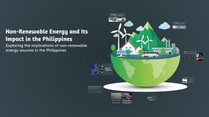 Non-Renewable Energy and Its Impact in the Philippines by Margaret ...
