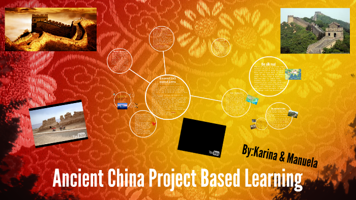 Ancient China Project Based Learning By Karina Librado On Prezi