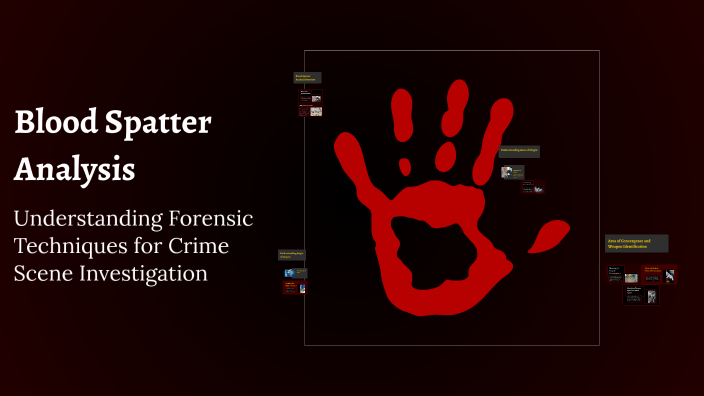 Blood Spatter Analysis by Zain Ksebeh on Prezi